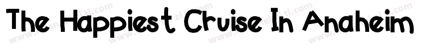 The Happiest Cruise In Anaheim字体转换